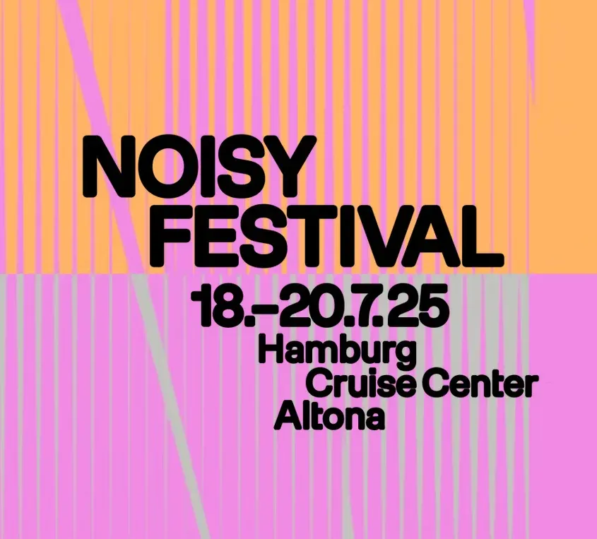 NOISY FESTIVAL 2025 – Hamburg tanzt auf der elbmeile